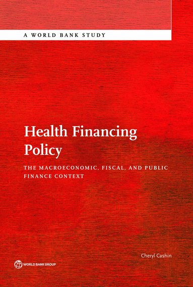 Cheryl Cashin - Health Financing Policy, Häftad