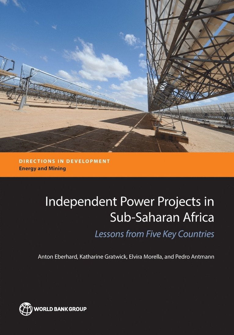 Anton Eberhard, Katharine Gratwick, Elvira Morella, Pedro Antmann - Independent Power Projects in Sub-Saharan Africa, Häftad