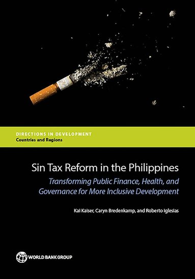 Kai Kaiser, Caryn Bredenkamp, Roberto Iglesias - Sin Tax Reform in the Philippines, Häftad
