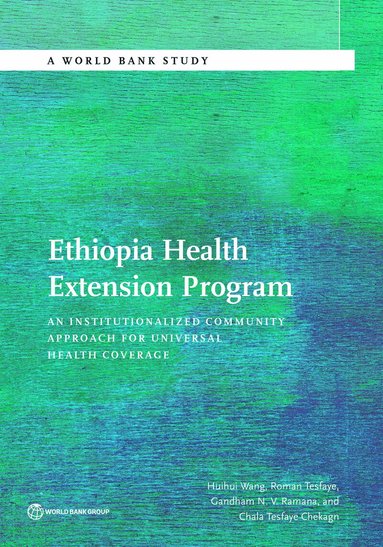 Huihui Wang, Roman Tesfaye, Gandham N.V. Romana, Chala Tesfaye Chekagn - Ethiopia Health Extension Program, Häftad