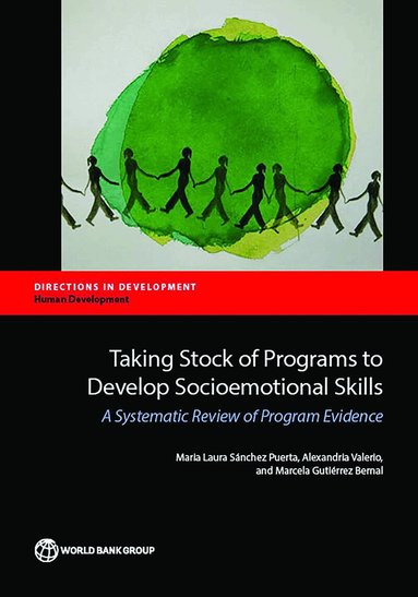 Maria Laura Sanchez Puerta, Alexandria Valerio, Marcela Gutierrez Bernal - Taking Stock of Programs to Develop Socio-Emotional Skills, Häftad
