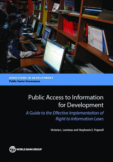 Victoria L. Lemieux, Stephanie E. Trapnell - Public Access to Information for Development, Häftad