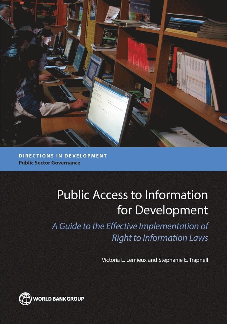 Victoria L. Lemieux, Stephanie E. Trapnell, Victoria L. LeMieux, Victoria L LeMieux, Stephanie E Trapnell - Public Access to Information for Development, Häftad