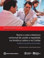 bokomslag Rumo a Uma Cobertura Universal De Saúde E Equidade Na América Latina E No Caribe