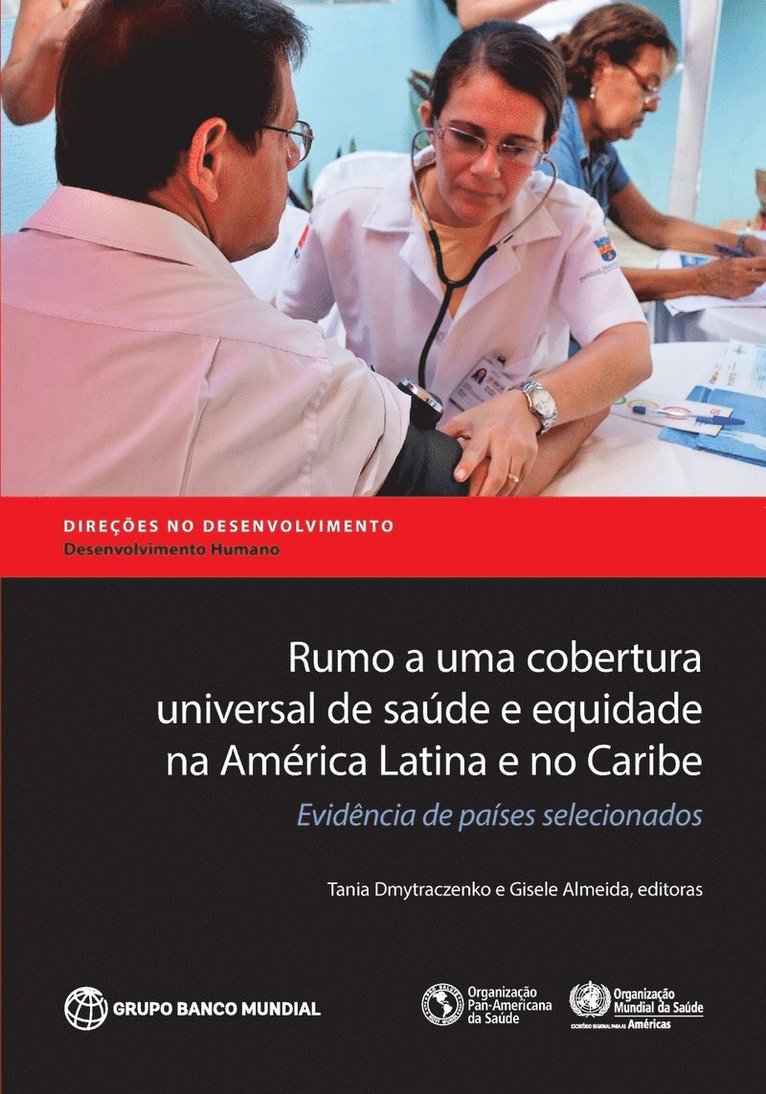 Rumo a uma cobertura universal de sade e equidade na Amrica Latina e no Caribe 1
