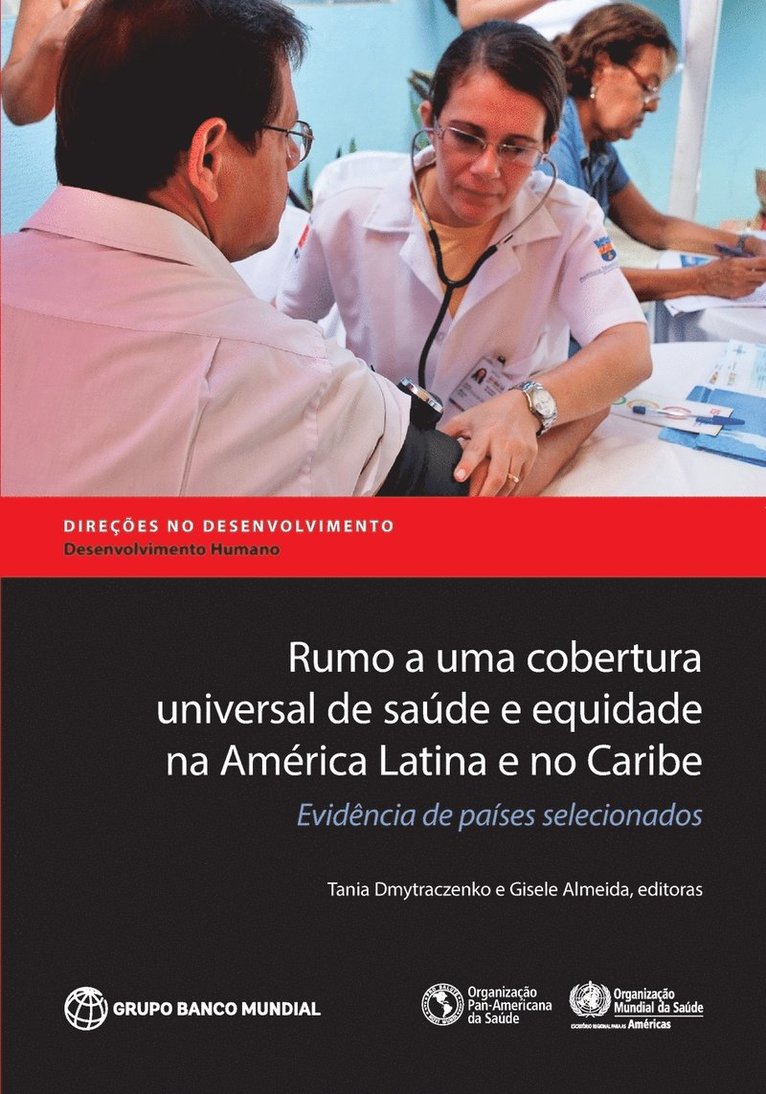 Tania Dmytraczenko, Gisele Almeida - Rumo a Uma Cobertura Universal De Saúde E Equidade Na América Latina E No Caribe, Häftad