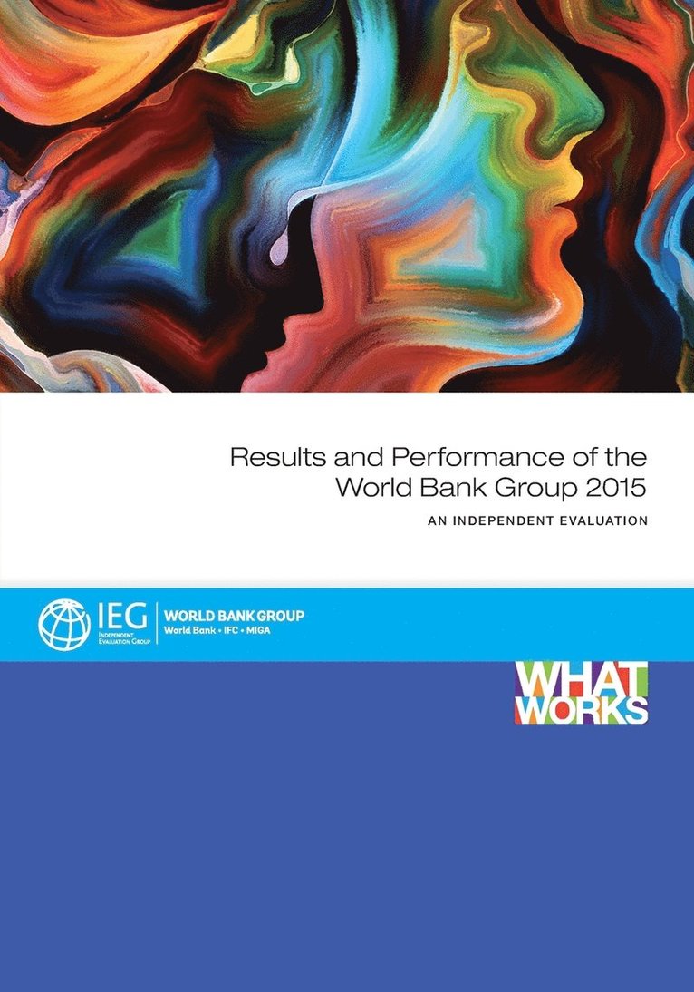 Results and performance of the World Bank Group 2015 1