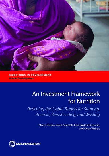 Meera Shekar, Jakub Kakietek, Julia Dayton Eberwein, Dylan Walters - Investment Framework for Nutrition, Häftad