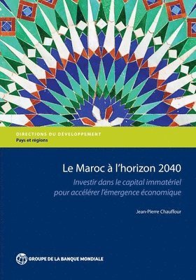 Jean-Pierre Chauffour - Le maroc à l'horizon 2040, Häftad