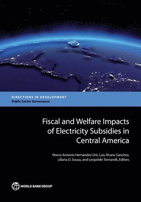 bokomslag Fiscal and Welfare Impacts of Electricity Subsidies in Central America