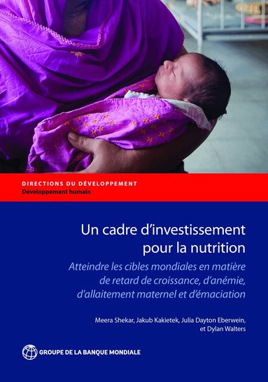 Meera Shekar, Jakub Kakietek, Julia Dayton Eberwein, Dylan Walters - Un Cadre D'investissement Pour La Nutrition, Häftad
