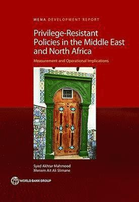 Privilege-Resistant Policies in the Middle East and North Africa 1