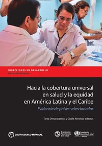 bokomslag Hacia la cobertura universal en salud y la equidad en Amrica Latina y el Caribe
