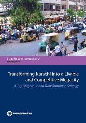bokomslag Transforming Karachi Into a Livable and Competitive Megacity
