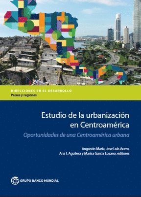 Augustin Maria, Jose Luis Acero, Ana I. Aguilera, Marisa Garcia Lozano, Ana I Aguilera, Marisa Garcia Lozano - Estudio De La Urbanización En Centroamérica, Häftad