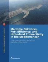 bokomslag Maritime Networks, Port Efficiency, and Hinterland Connectivity in the Mediterranean