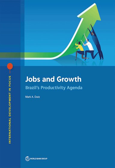 Mark A. Dutz - Jobs and Growth, Häftad