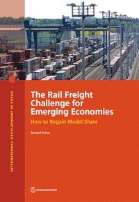bokomslag The rail freight challenge for emerging economies