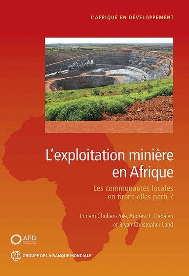 Punam Chuhan-Pole, Andrew L. Dabalen, Bryan Christopher Land - Mining in Africa (French), Häftad