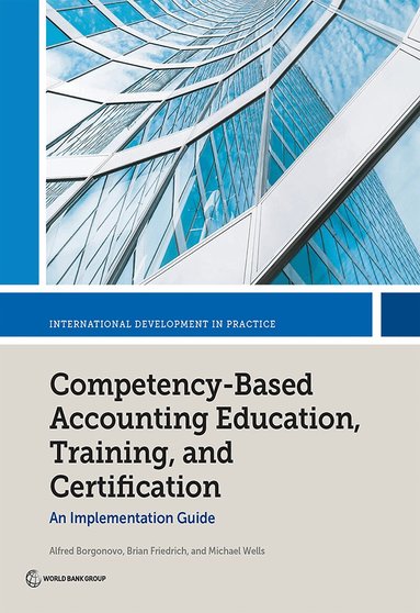 Brian Friedrich, Michael Wells, Alfred Borgonovo - Competency-Based Accounting Education, Training, and Certification, Häftad