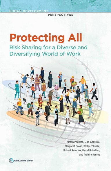 Truman Packard, Ugo Gentilini, Margaret Grosh, Phillip O'Keefe, Robert Palacios, David Robalino, Indhira Santos - Protecting All, Häftad