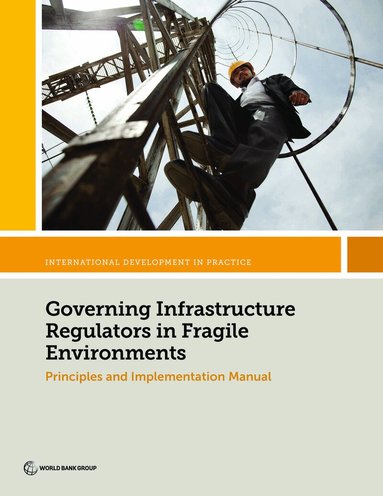 Rex Deighton-Smith, Peter Carroll - Governing Infrastructure Regulators in Fragile Environments, Häftad