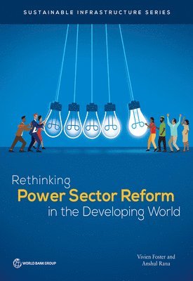 bokomslag Rethinking Power Sector Reform in the Developing World