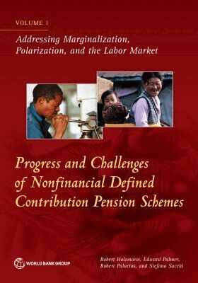 World Bank, Robert Holzmann, Robert Holzmann, Edward Palmer, Robert Palacios, Stefano Sacchi - Progress and Challenges of Nonfinancial Defined Pension Schemes, Volume 1, Häftad