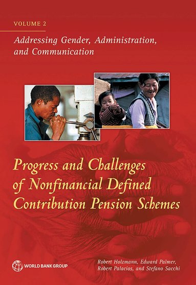 Robert Holzmann, Edward Palmer, Robert Holzmann, Edward Palmer, Robert Palacios, Stefano Sacchi - Progress and Challenges of Nonfinancial Defined Pension Schemes, Volume 2, Häftad