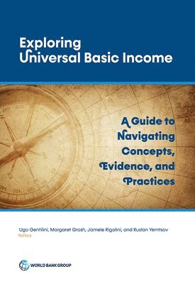 World Bank, Ugo Gentilini, Margaret Grosh, Jamele Rigolini, Ruslan Yemtsov - Decoding Universal Basic Income, Häftad