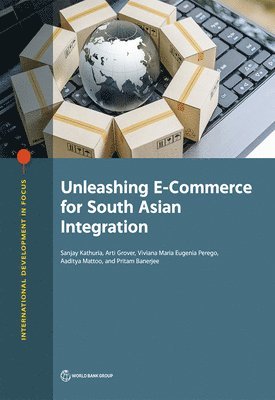 bokomslag Unleashing E-Commerce for South Asian Integration