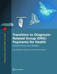 bokomslag Transition to Diagnosis-Related Group (DRG) Payments for Health
