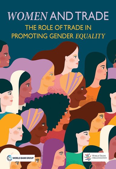 World Bank, World Trade Organization, World Bank Publications - Women and Trade, Häftad