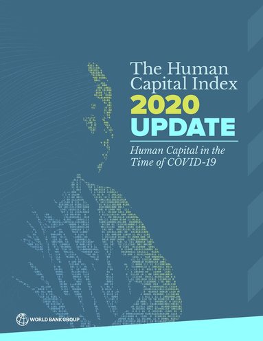 World Bank Group, World Bank Publications - Human Capital Index 2020 Update, Häftad