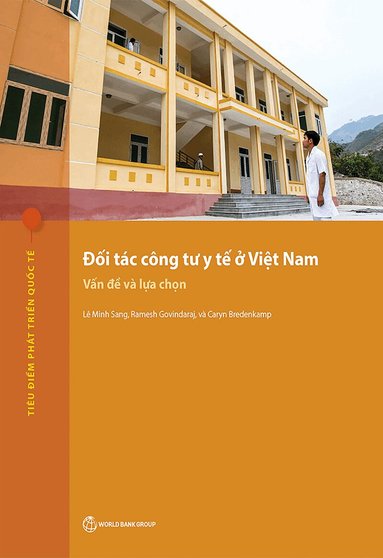 Lê Minh Sang, Ramesh Govindaraj, Caryn Bredenkamp - Public-Private Partnerships for Health in Vietnam, Häftad