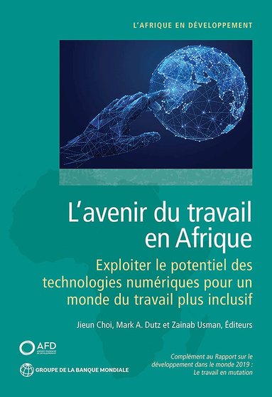 Jieun Choi, Jieun Choi, Mark A. Dutz, Zainab Usman - Future of Work in Africa (French Edition), Häftad