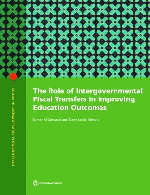 bokomslag Role of Intergovernmental Fiscal Transfers in Improving Education Outcomes