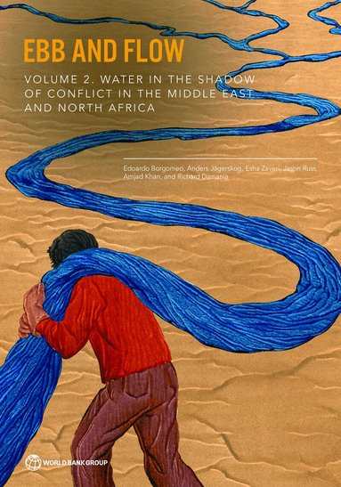 Esha Zaveri, Jason Russ, Amjad Khan, Richard Damania, Edoardo Borgomeo, Anders Jägerskog, The World Bank - Ebb and Flow, Häftad