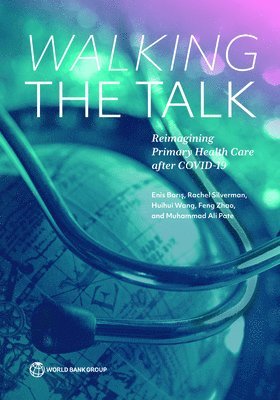 Enis Baris, Rachel Silverman, Huihui Wang, Feng Zhao, Muhammad Ali Pate - Walking the Talk, Häftad