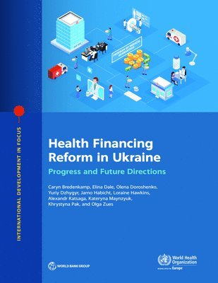 bokomslag Health Financing Reform in Ukraine