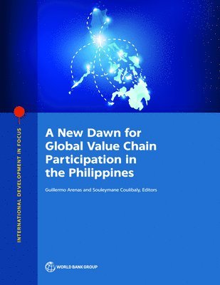 New Dawn for Global Value Chain Participation in the Philippines
