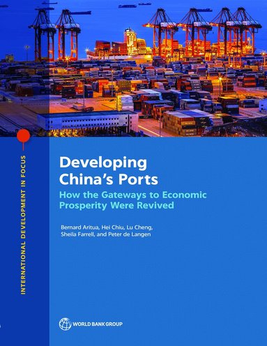 Bernard Aritua, Hei Chiu, Lu Cheng, Sheila Farrell, Peter de Langen - Developing China's Ports, Häftad