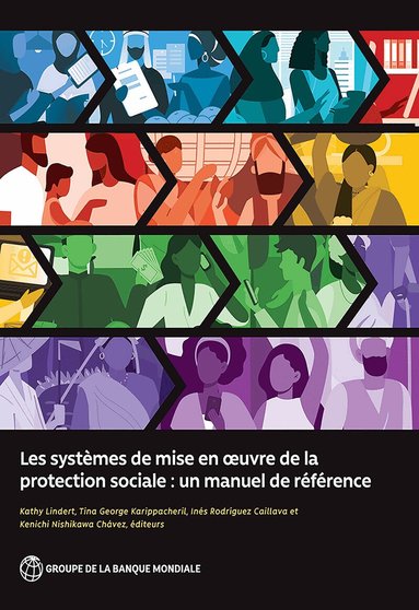 Kathy Lindert, Tina George Karippacheril, Kathy Lindert, Tina George Karippacheril, Inés Rodríguez Caillava, Kenichi Nishikawa Chávez - Les Systèmes De Mise En œuvre De La Protection Sociale, Häftad