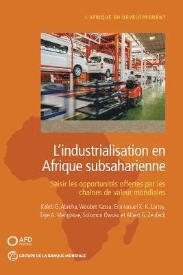 Kaleb G. Abreha, Woubet Kassa, Emmanuel K. K. Lartey, Taye A. Mengistae, Solomon Owusu, Albert G. Zeufack, Kaleb G Abreha, Emmanuel K K Lartey, Taye A Mengistae, Umr Telemme - L'industrialisation en Afrique subsaharienne, Häftad