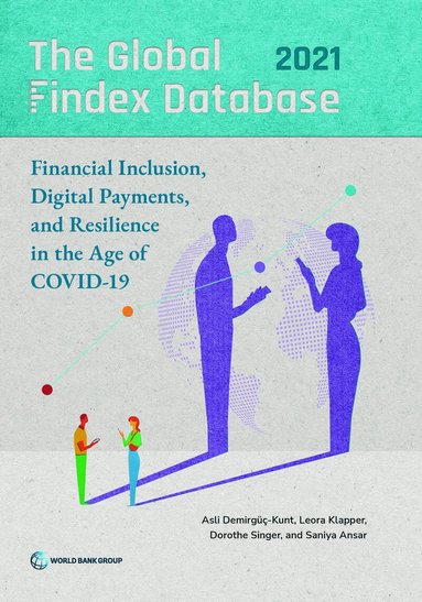 Asli Demirgüç-Kunt, Leora Klapper, Dorothe Singer, Saniya Ansar - Global Findex Database 2021, Häftad