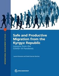 bokomslag Safe and Productive Migration from the Kyrgyz Republic