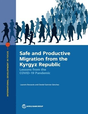 Safe and Productive Migration from the Kyrgyz Republic 1