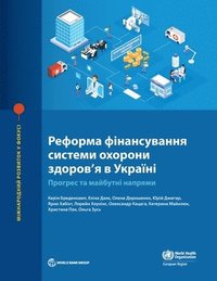 bokomslag Health Financing Reform in Ukraine (Ukrainian Edition)