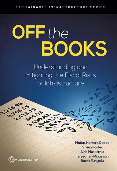 Matias Herrera Dappe, Vivien Foster, Aldo Musacchio, Teresa Ter-Minassian, Burak Turkgulu - Off the Books, Häftad
