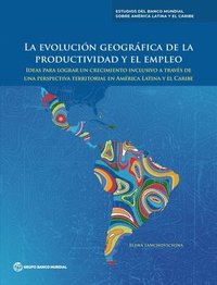 bokomslag La evolucin geogrfica de la productividad y el empleo